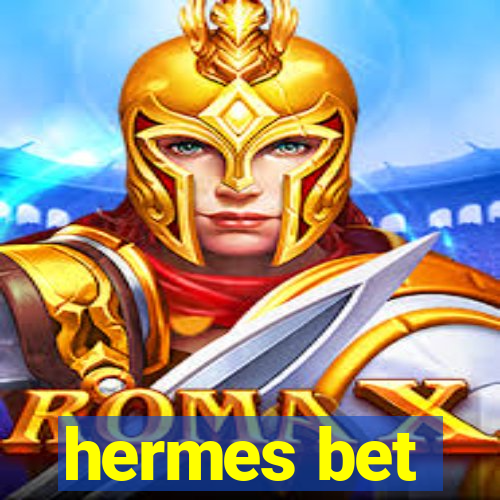 hermes bet